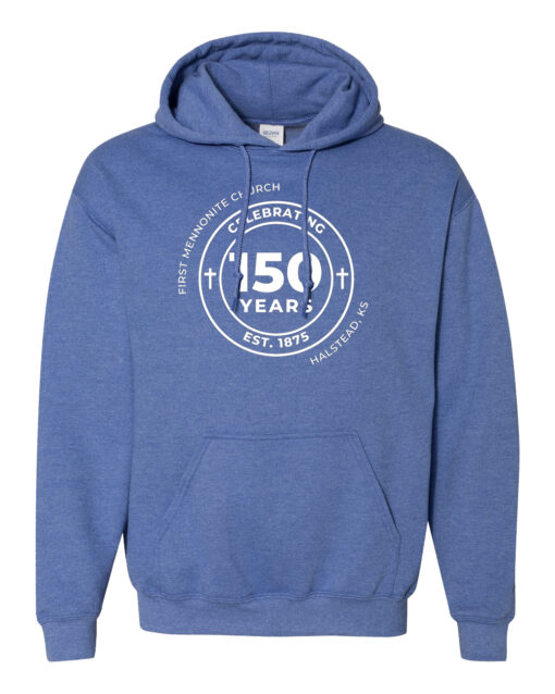 Halstead Mennonite Church 150 Year Anniversary Hooded Sweatshirt